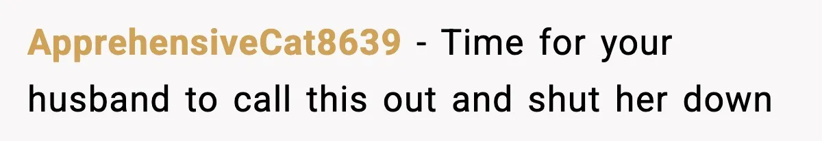 Woman Calls Out Her Friend For Wanting To ‘Borrow’ Her Husband, And The Fallout Gets Messy ApprehensiveCat8639 − Time for your husband to call this out and shut her down