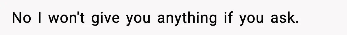 Father Wins Lottery, Son Immediately Negotiates Like A Shark, And It Backfires No I won't give you anything if you ask.