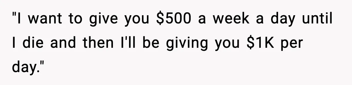 Father Wins Lottery, Son Immediately Negotiates Like A Shark, And It Backfires "I want to give you $500 a week a day until I die and then I'll be giving you $1K per day."