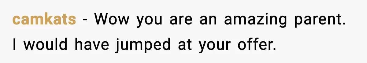 Father Wins Lottery, Son Immediately Negotiates Like A Shark, And It Backfires camkats − Wow you are an amazing parent. I would have jumped at your offer.