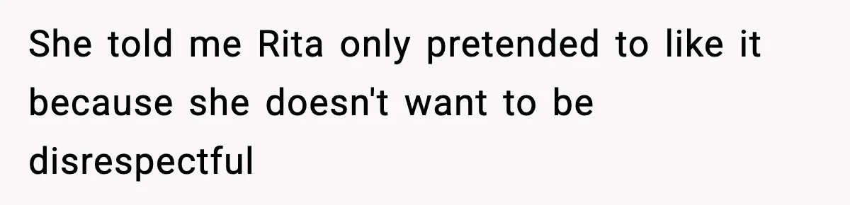 Grandma Spends Months Making A Handmade Cookbook, Mom Calls It ‘Cheap’ And ‘Narcissistic’ She told me Rita only pretended to like it because she doesn't want to be disrespectful