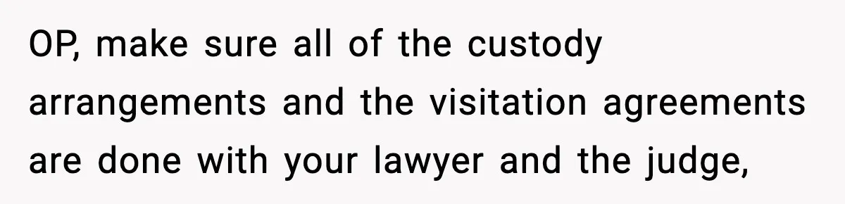 Grandma Spends Months Making A Handmade Cookbook, Mom Calls It ‘Cheap’ And ‘Narcissistic’ OP, make sure all of the custody arrangements and the visitation agreements are done with your lawyer and the judge,