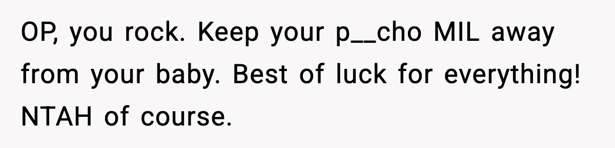 Grandma Spends Months Making A Handmade Cookbook, Mom Calls It ‘Cheap’ And ‘Narcissistic’ OP, you rock. Keep your p__cho MIL away from your baby. Best of luck for everything! NTAH of course.