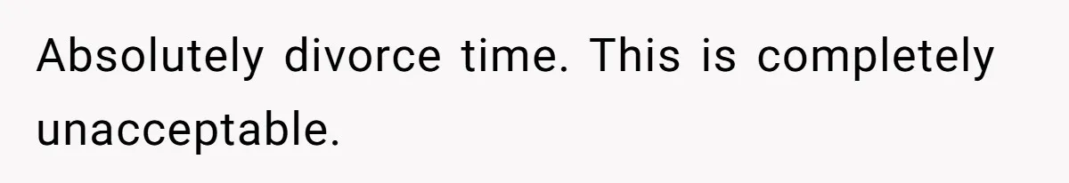 Wife Claims Husband’s “Warning Tap” Is Abuse, Husband Threatens Divorce Over The Accusation Absolutely divorce time. This is completely unacceptable.