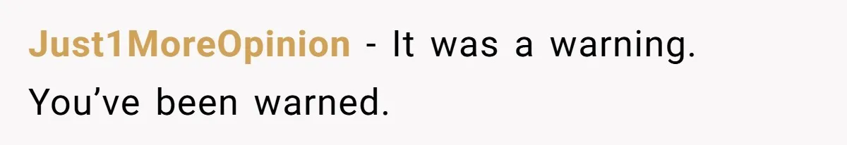 Wife Claims Husband’s “Warning Tap” Is Abuse, Husband Threatens Divorce Over The Accusation Just1MoreOpinion − It was a warning. You’ve been warned.
