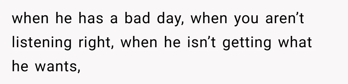 Wife Claims Husband’s “Warning Tap” Is Abuse, Husband Threatens Divorce Over The Accusation when he has a bad day, when you aren’t listening right, when he isn’t getting what he wants,