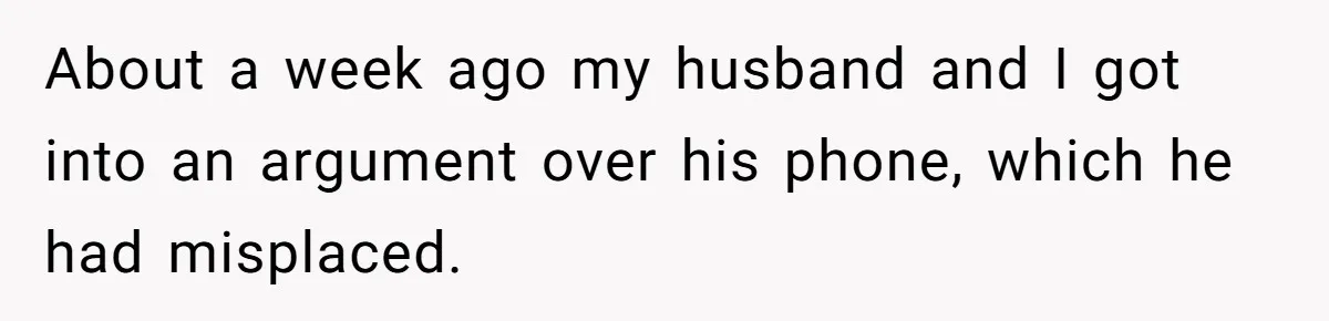 Wife Claims Husband’s “Warning Tap” Is Abuse, Husband Threatens Divorce Over The Accusation About a week ago my husband and I got into an argument over his phone, which he had misplaced.