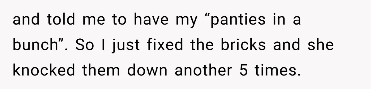 Neighbor’s Daughter Kept Driving Through His Yard - So He Installed Spikes and Let Consequences Do the Rest and told me to have my “panties in a bunch”. So I just fixed the bricks and she knocked them down another 5 times.