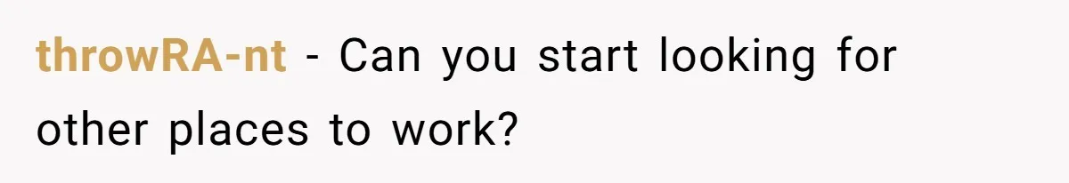 Doctor Stands Firm Against Parents After Sister’s Costly Errors Almost Destroyed The Family Practice throwRA-nt − Can you start looking for other places to work?