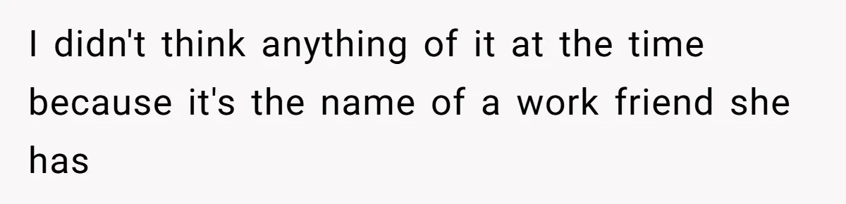 Devoted Stay-At-Home Dad Uncovers Wife’s Secret Date - 5000 Words Journal Of A Heartbroken Man I didn't think anything of it at the time because it's the name of a work friend she has