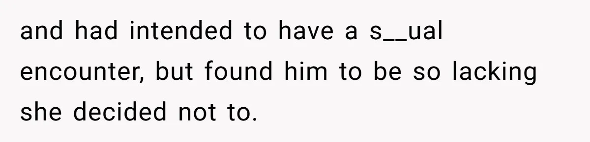 Devoted Stay-At-Home Dad Uncovers Wife’s Secret Date - 5000 Words Journal Of A Heartbroken Man and had intended to have a s__ual encounter, but found him to be so lacking she decided not to.