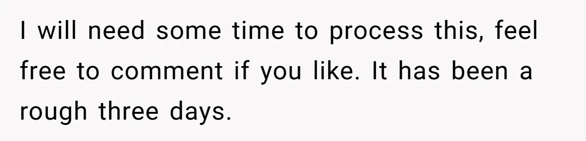 Devoted Stay-At-Home Dad Uncovers Wife’s Secret Date - 5000 Words Journal Of A Heartbroken Man I will need some time to process this, feel free to comment if you like. It has been a rough three days.