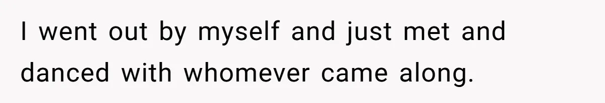 Devoted Stay-At-Home Dad Uncovers Wife’s Secret Date - 5000 Words Journal Of A Heartbroken Man I went out by myself and just met and danced with whomever came along.