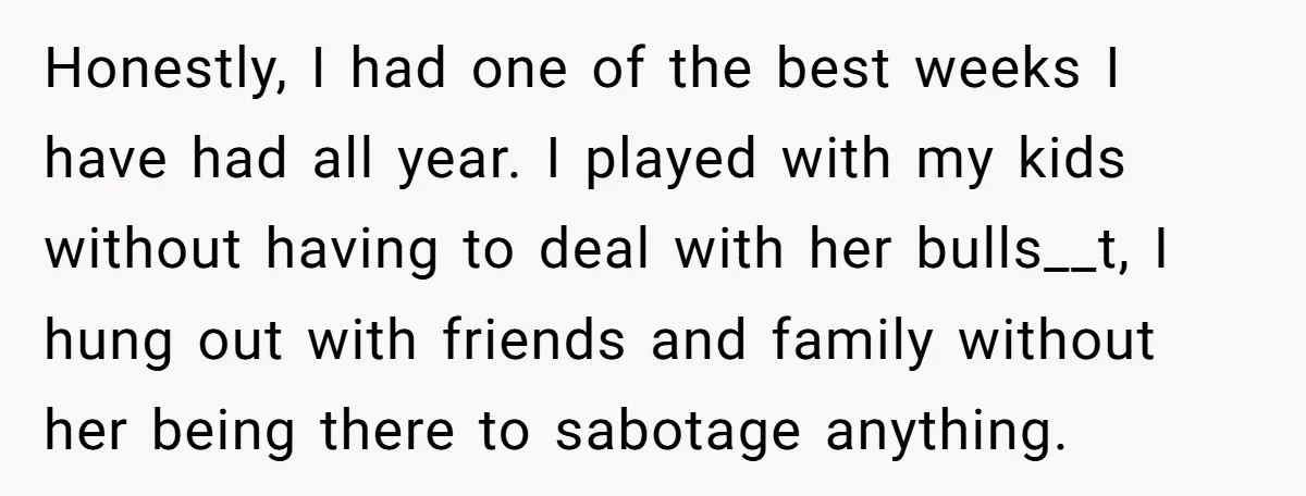 Devoted Stay-At-Home Dad Uncovers Wife’s Secret Date - 5000 Words Journal Of A Heartbroken Man Honestly, I had one of the best weeks I have had all year. I played with my kids without having to deal with her bulls__t, I hung out with friends...