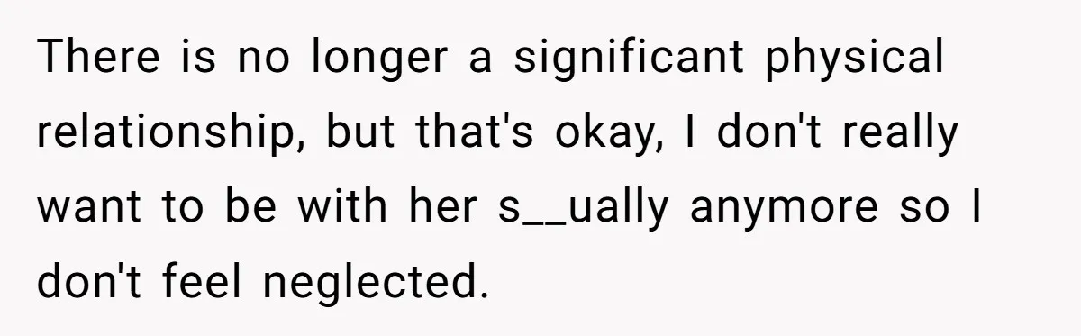Devoted Stay-At-Home Dad Uncovers Wife’s Secret Date - 5000 Words Journal Of A Heartbroken Man There is no longer a significant physical relationship, but that's okay, I don't really want to be with her s__ually anymore so I don't feel neglected.