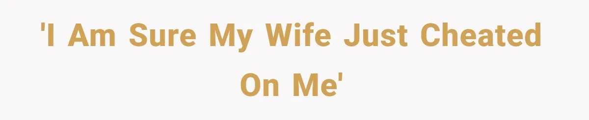 Devoted Stay-At-Home Dad Uncovers Wife’s Secret Date - 5000 Words Journal Of A Heartbroken Man 'I am sure my wife just cheated on me'