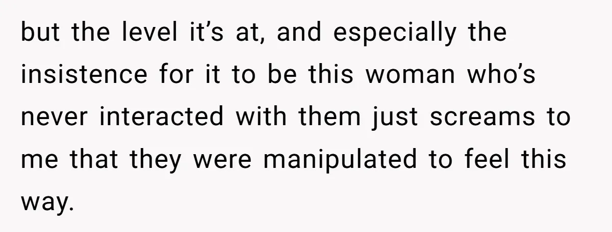 Teen Shuts Down Dad’s Plea To Make Mom Parent His Affair Kids, Chaos Erupts At Christmas but the level it’s at, and especially the insistence for it to be this woman who’s never interacted with them just screams to me that they were manipulated to feel...