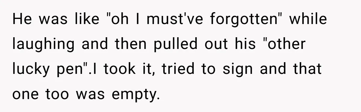 Woman Cuts Fiances Off The House Title After His “Lucky Pen” Prank Backfires Spectacularly He was like "oh I must've forgotten" while laughing and then pulled out his "other lucky pen".I took it, tried to sign and that one too was empty.