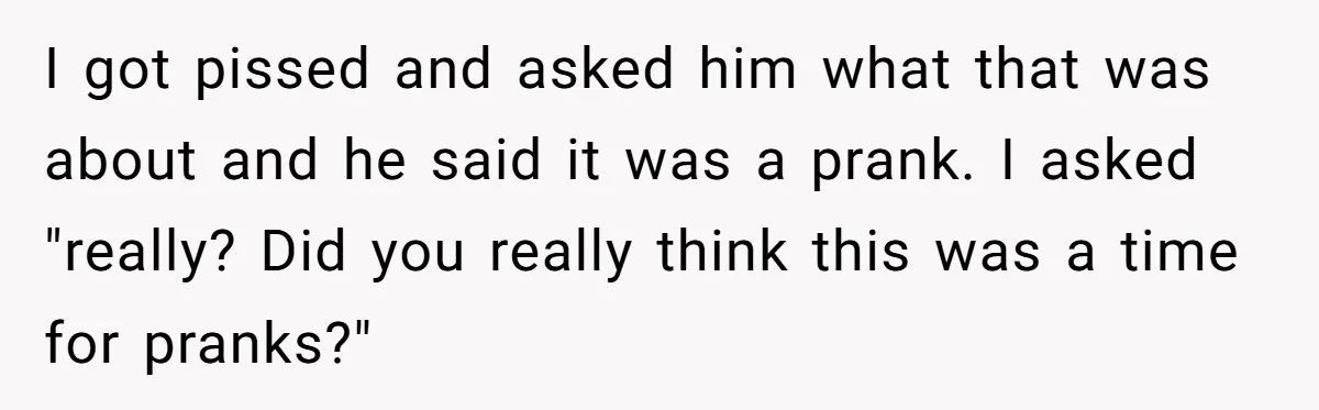 Woman Cuts Fiances Off The House Title After His “Lucky Pen” Prank Backfires Spectacularly I got pissed and asked him what that was about and he said it was a prank. I asked "really? Did you really think this was a time for pranks?"