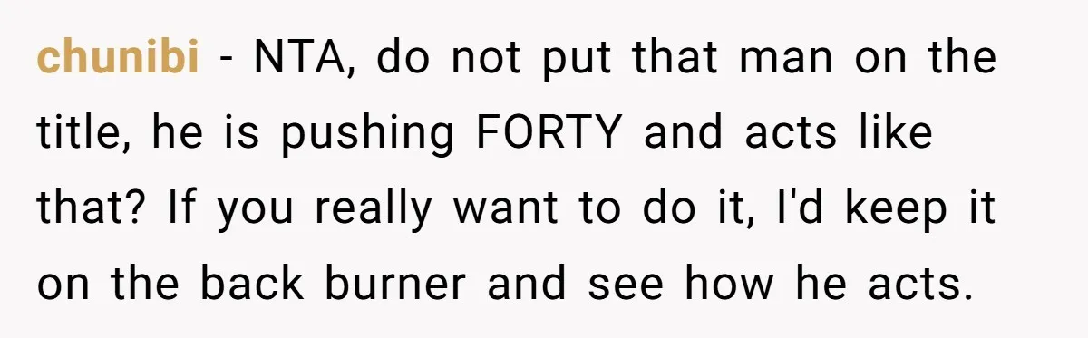 Woman Cuts Fiances Off The House Title After His “Lucky Pen” Prank Backfires Spectacularly chunibi − NTA, do not put that man on the title, he is pushing FORTY and acts like that? If you really want to do it, I'd keep it on...