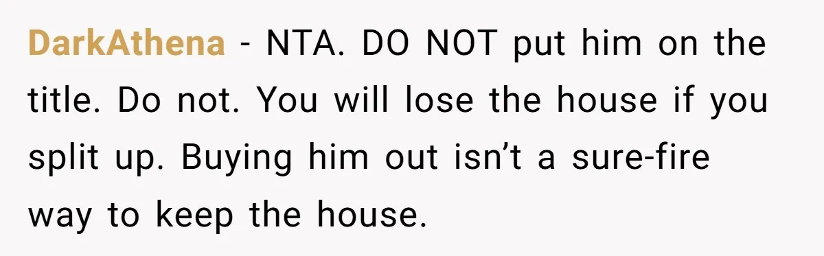 Woman Cuts Fiances Off The House Title After His “Lucky Pen” Prank Backfires Spectacularly DarkAthena − NTA. DO NOT put him on the title. Do not. You will lose the house if you split up. Buying him out isn’t a sure-fire way to keep...