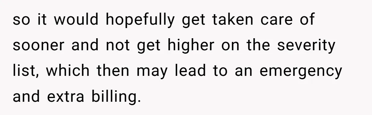 She Told Him ‘Only Submit Tickets’ - So He Did, and It Cost the Store $25,000 so it would hopefully get taken care of sooner and not get higher on the severity list, which then may lead to an emergency and extra billing.