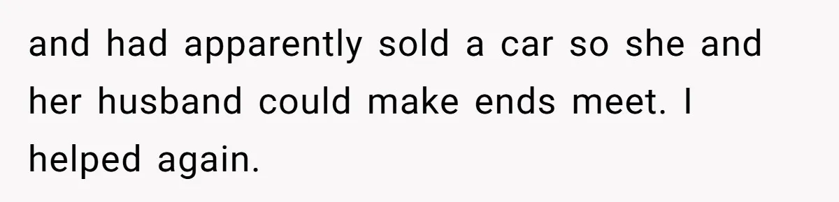 She Helped a ‘Mom in Need’ Twice - Then Found Out the Mom Was Funding a Shopping-Haul Lifestyle and had apparently sold a car so she and her husband could make ends meet. I helped again.