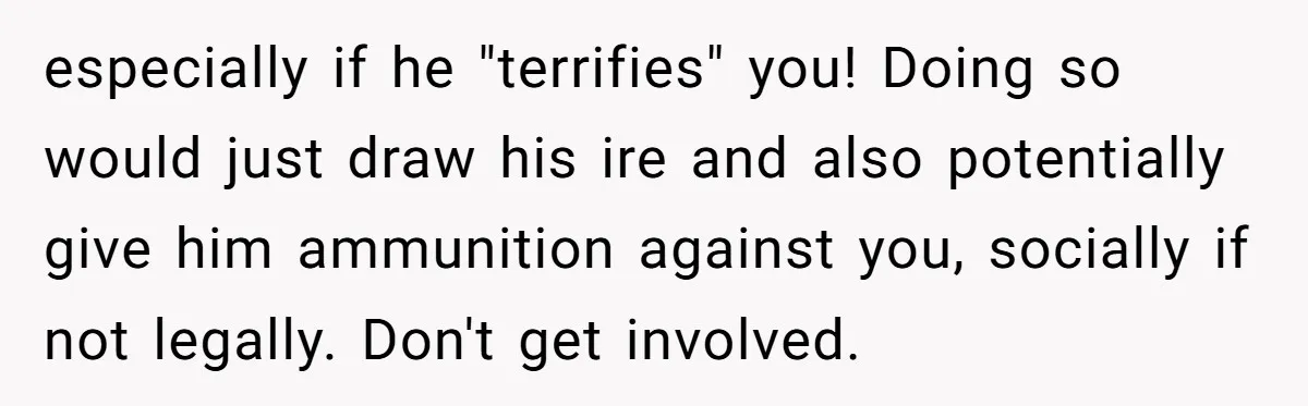 She Spotted Her Old Diamond on Her Ex’s New Fiancée - Now She’s Tempted to Tell Her the Truth especially if he "terrifies" you! Doing so would just draw his ire and also potentially give him ammunition against you, socially if not legally. Don't get involved.