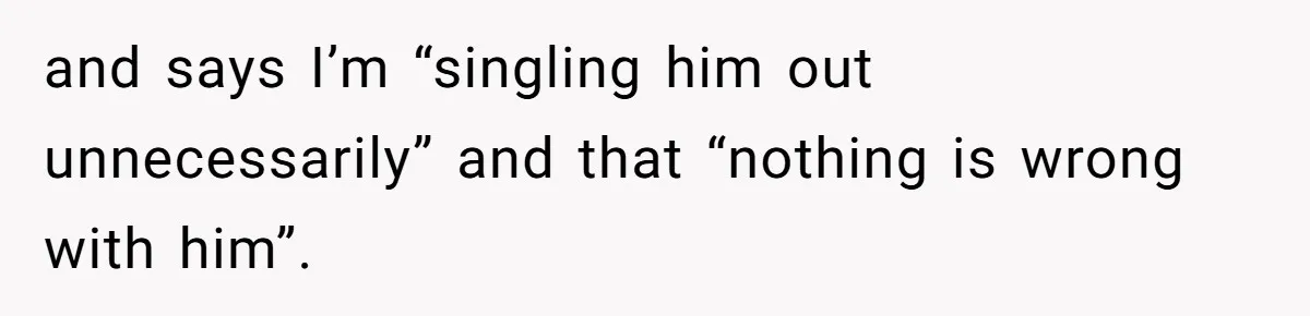 She Moved a Struggling Student to a Calmer Spot - Now His Mom Is Furious and Calling Her Ou and says I’m “singling him out unnecessarily” and that “nothing is wrong with him”.