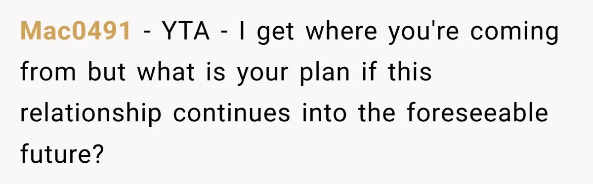 Father Forbids Daughter From Introducing Black Boyfriend To Grandparents During Family Visit Mac0491 − YTA - I get where you're coming from but what is your plan if this relationship continues into the foreseeable future?
