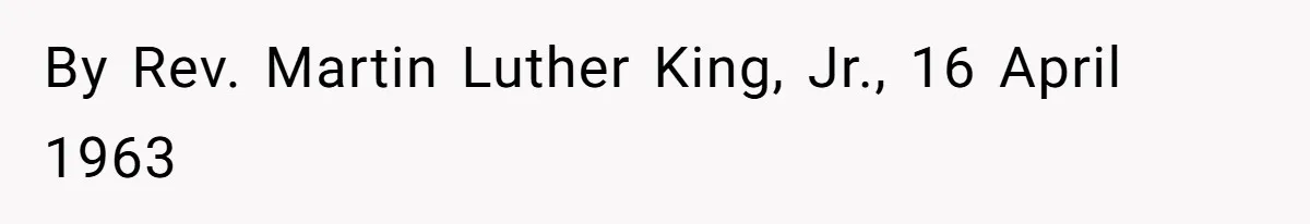 Father Forbids Daughter From Introducing Black Boyfriend To Grandparents During Family Visit By Rev. Martin Luther King, Jr., 16 April 1963
