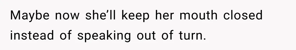 Mom’s Friend Boasts About Having Two Kids At 22, 22-Year-Old Silences Her With One Brutal Truth Maybe now she’ll keep her mouth closed instead of speaking out of turn.