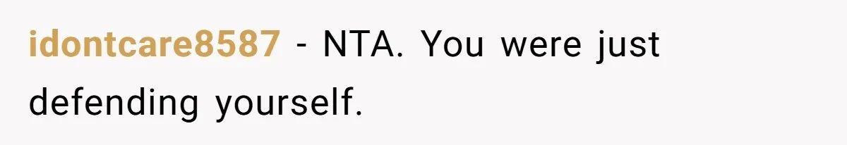 Mom’s Friend Boasts About Having Two Kids At 22, 22-Year-Old Silences Her With One Brutal Truth idontcare8587 − NTA. You were just defending yourself.