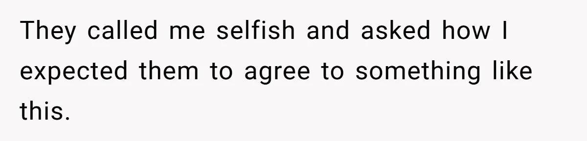 She Asked Her Parents to Keep Her Disabled Sister From Harassing Her Fiancé - Now They’ve Disowned He They called me selfish and asked how I expected them to agree to something like this.