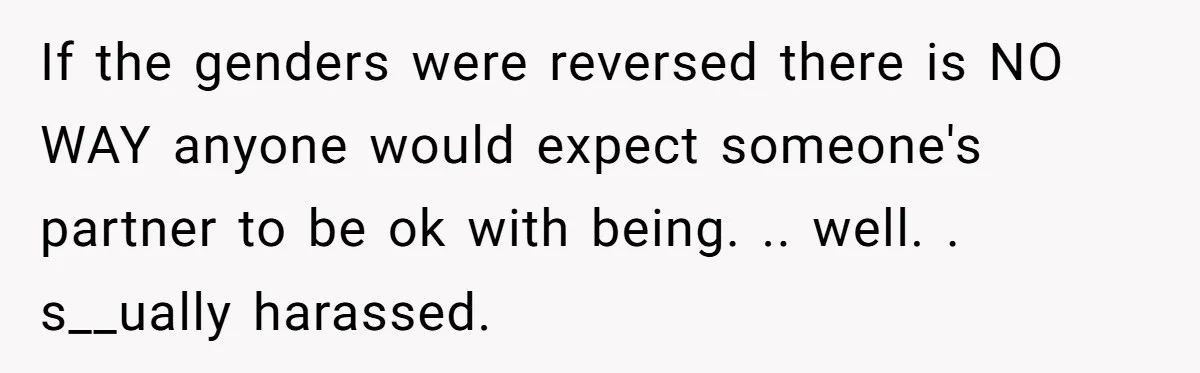 She Asked Her Parents to Keep Her Disabled Sister From Harassing Her Fiancé - Now They’ve Disowned He If the genders were reversed there is NO WAY anyone would expect someone's partner to be ok with being. .. well. . s__ually harassed.