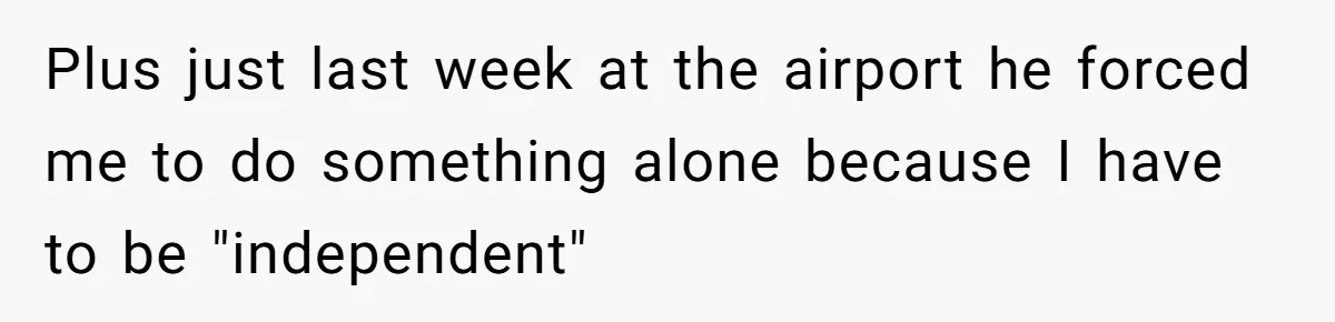 Woman Conquers Dental Fear Alone, Expecting Proud Cheers, Boyfriend’s Shocking Reaction Leaves Her Reeling Plus just last week at the airport he forced me to do something alone because I have to be "independent"