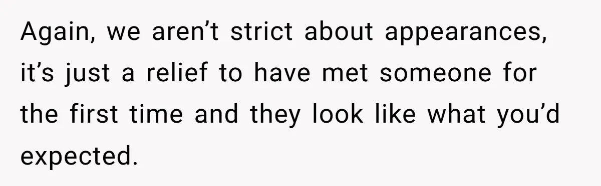 She Met Her Son’s Girlfriend for the First Time… and the Girlfriend Opened With a Shocking Joke. She Kicked Her Out Again, we aren’t strict about appearances, it’s just a relief to have met someone for the first time and they look like what you’d expected.
