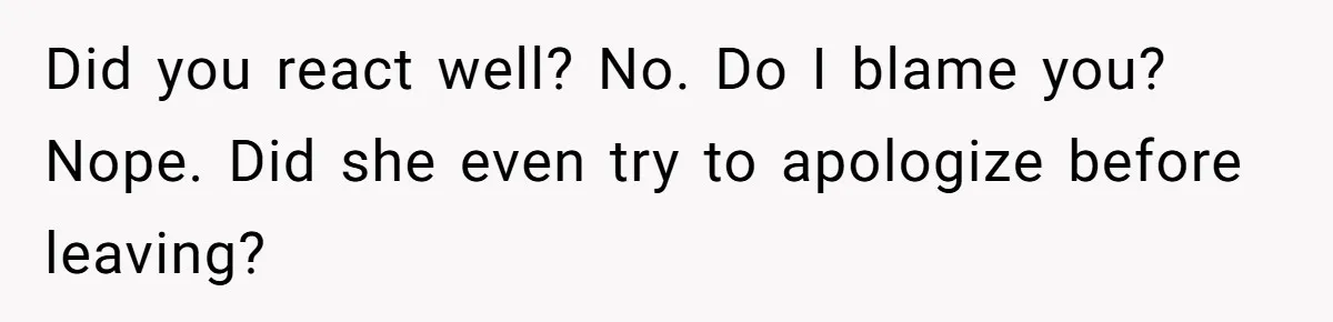 She Met Her Son’s Girlfriend for the First Time… and the Girlfriend Opened With a Shocking Joke. She Kicked Her Out Did you react well? No. Do I blame you? Nope. Did she even try to apologize before leaving?