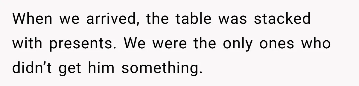 Woman Calls Out Sister-In-Law For Pretending Her Son’s ‘I Love You’ Party Isn’t A Birthday Celebration When we arrived, the table was stacked with presents. We were the only ones who didn’t get him something.