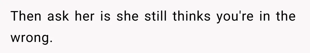 Woman Calls Out Sister-In-Law For Pretending Her Son’s ‘I Love You’ Party Isn’t A Birthday Celebration Then ask her is she still thinks you're in the wrong.