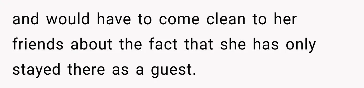 Uncle Refuses To Vacate Family Castle And Master Bedroom For Niece's Dream Destination Wedding and would have to come clean to her friends about the fact that she has only stayed there as a guest.