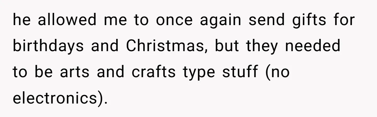 Sister Sends 1,000 Unremovable Stickers As A ‘Christmas Gift’ To Brother-In-Law, He’ll Never Forget It he allowed me to once again send gifts for birthdays and Christmas, but they needed to be arts and crafts type stuff (no electronics).
