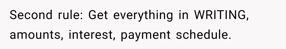 Sister Sends 1,000 Unremovable Stickers As A ‘Christmas Gift’ To Brother-In-Law, He’ll Never Forget It Second rule: Get everything in WRITING, amounts, interest, payment schedule.