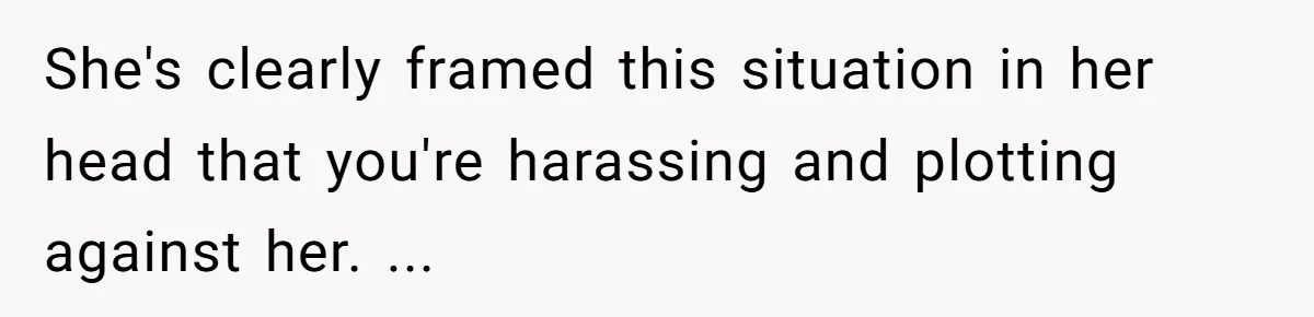 "Stay Away From My Fence!": Neighbor Dispute Escalates Over a Leaf Blower She's clearly framed this situation in her head that you're harassing and plotting against her. ...