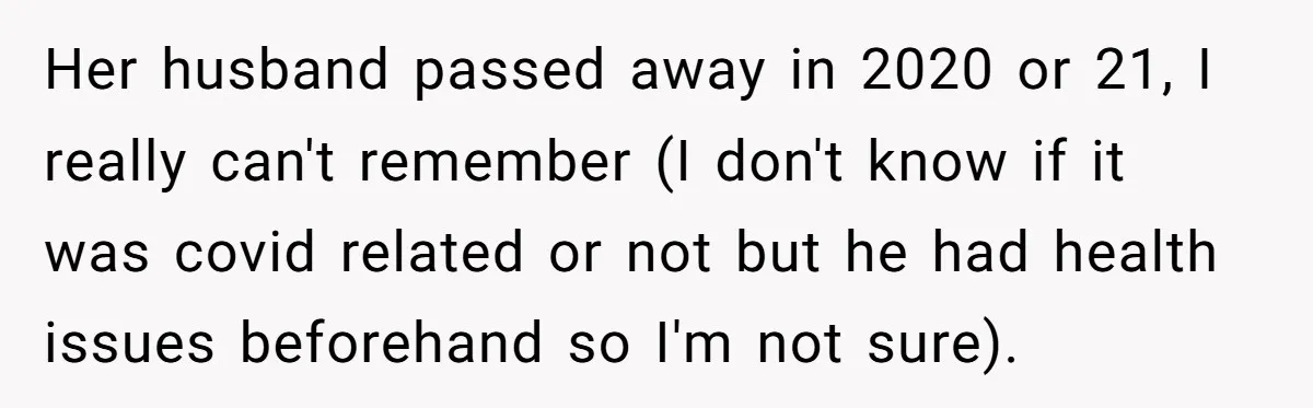 "Stay Away From My Fence!": Neighbor Dispute Escalates Over a Leaf Blower Her husband passed away in 2020 or 21, I really can't remember (I don't know if it was covid related or not but he had health issues beforehand so I'm...