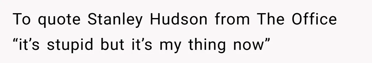 She Secretly Replaced Her Mom’s Plates for 15 Years, and the Final Reveal Is Petty Perfection To quote Stanley Hudson from The Office “it’s stupid but it’s my thing now”