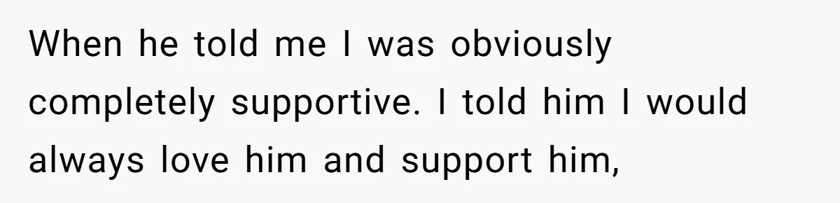 He Cut Off His Elderly Parents Financially After They Kicked Out His Younger Brother When he told me I was obviously completely supportive. I told him I would always love him and support him,