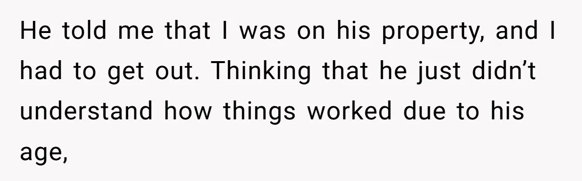 Parents Refused to Control Their Screaming Kids for Years - Until the Neighborhood Fought Back With Music He told me that I was on his property, and I had to get out. Thinking that he just didn’t understand how things worked due to his age,
