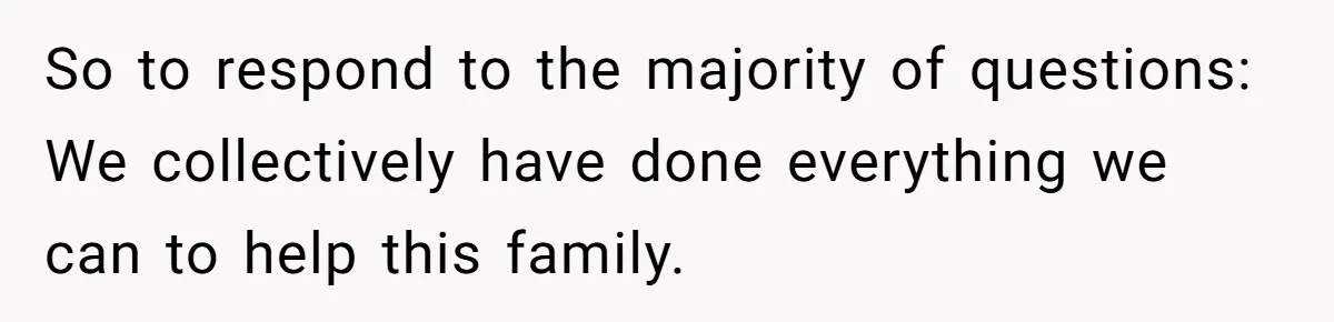 Parents Refused to Control Their Screaming Kids for Years - Until the Neighborhood Fought Back With Music So to respond to the majority of questions: We collectively have done everything we can to help this family.