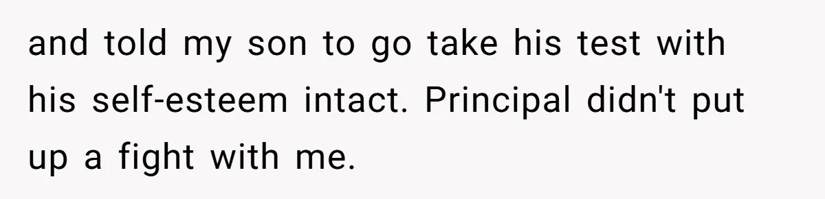 No Leggings? No Problem: One Employee’s Clever Dress Code Win and told my son to go take his test with his self-esteem intact. Principal didn't put up a fight with me.